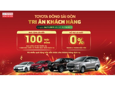 ƯU ĐÃI LÊN ĐẾN 100 TRIỆU KHI MUA XE TẠI TOYOTA ĐÔNG SÀI GÒN